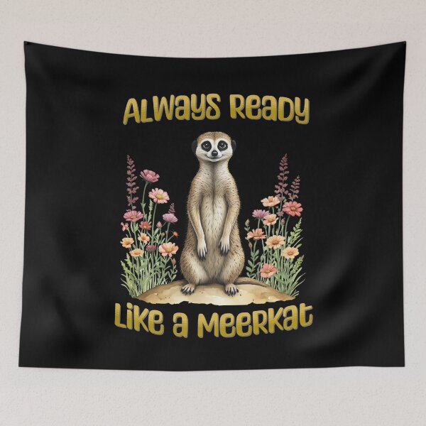 Item preview, Always ready like a meerkat designed and sold by Purr95.