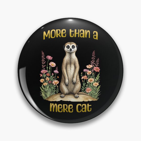 Item preview, More than a mere cat, funny meerkat tshirt design designed and sold by Purr95.