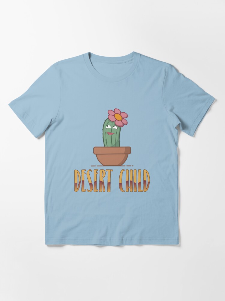 Alternate view of Desert Child - Funny Cactus Pun Gift Essential T-Shirt