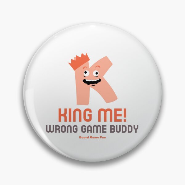 Item preview, King Me! Wrong Game Buddy...Board Game Fun designed and sold by BestMerchnTees.