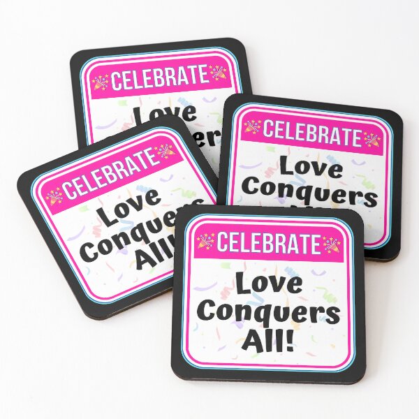Item preview, CELEBRATE:  Love Conquers All! - funny celebration signs designed and sold by DesignsFromTW-S.