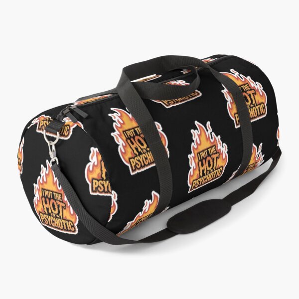 Item preview, I Put The Hot in Psychotic designed and sold by Peter Stawicki.