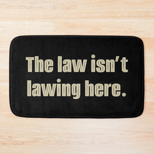 Item preview, The Law isn’t lawing here|Gen z as lawyers | law students gifts  designed and sold by EmotionArt.