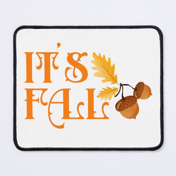 Item preview, "It's Fall" Nut-Themed Autumn Design designed and sold by Mahakamel.