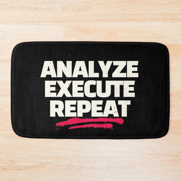 Item preview, Analyze, execute, repeat designed and sold by FluxAuraTees.