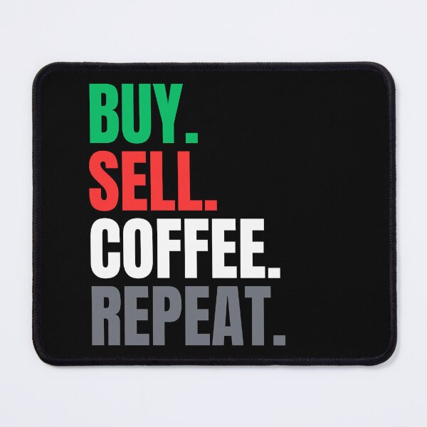 Item preview, Buy, Sell, Coffee, Repeat designed and sold by FluxAuraTees.