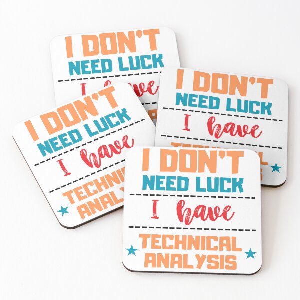 Item preview, I don't need luck I have technical analysis designed and sold by FluxAuraTees.