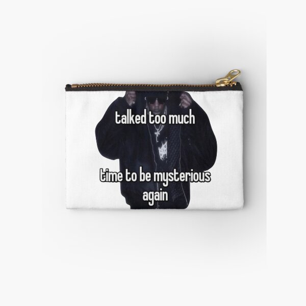 Item preview, Talked too much, time to be mysterious again designed and sold by sigmades.
