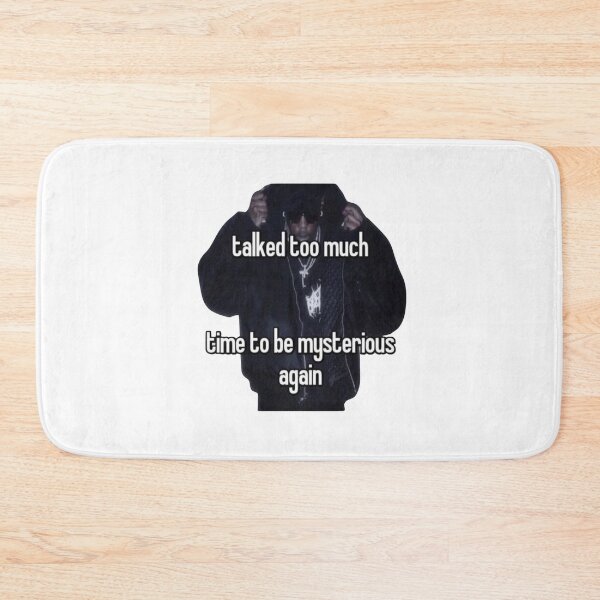 Item preview, Talked too much, time to be mysterious again designed and sold by sigmades.