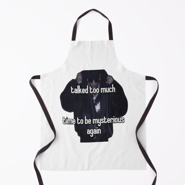 Item preview, Talked too much, time to be mysterious again designed and sold by sigmades.