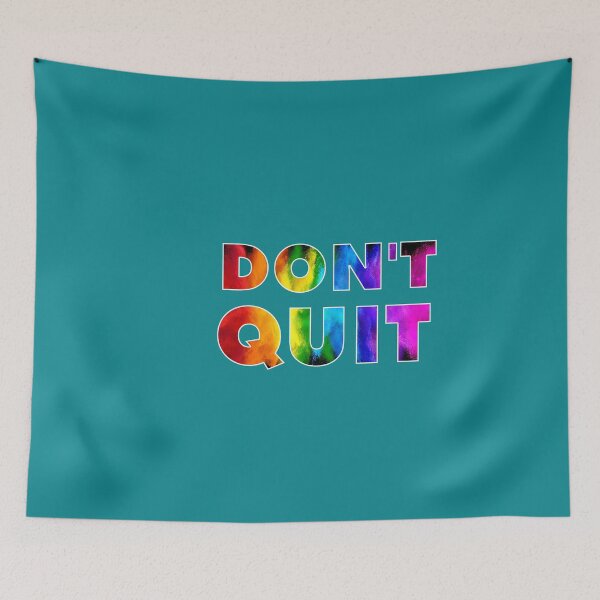 Item preview, Don't Quit Motivational Rainbow Inspirational  designed and sold by Right-UR.