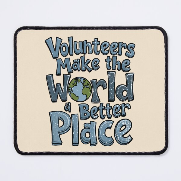 Item preview, Volunteers Make The World A Better Place designed and sold by creative321.