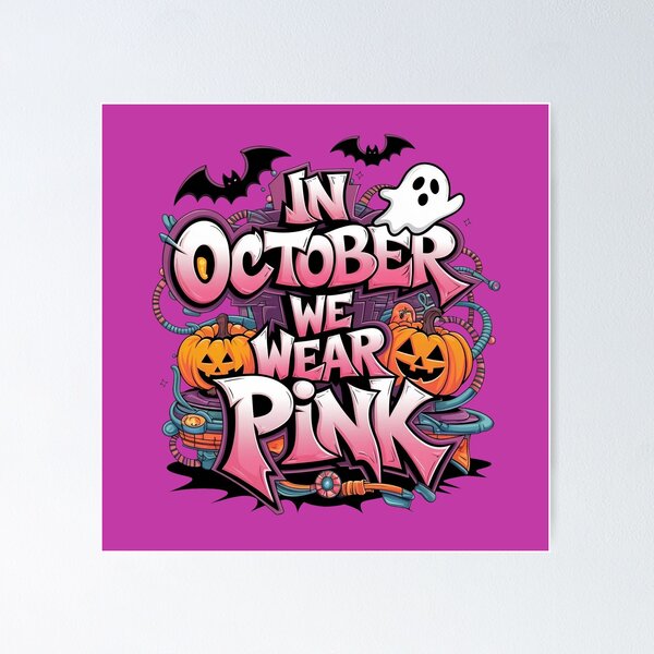 Item preview, In October We Wear Pink - Halloween Edition designed and sold by Nic Besch.