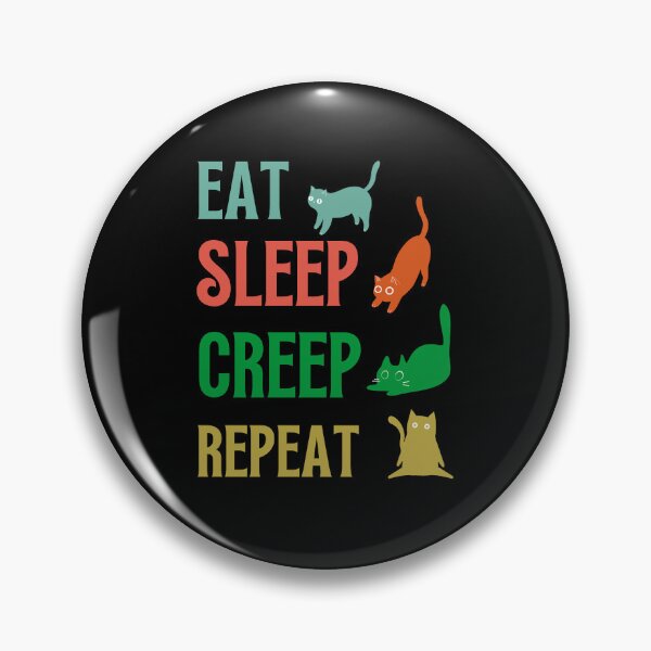 Item preview, Eat sleep creep repeat designed and sold by BritishDelights.