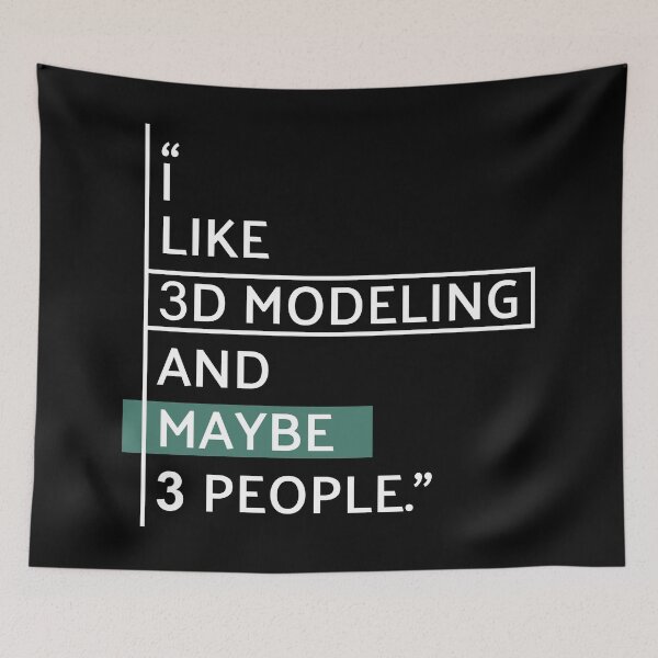 Item preview, I Like 3D Modeling Funny designed and sold by MaryAller.