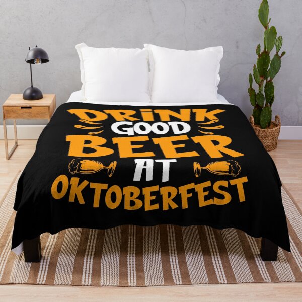 Item preview, Oktoberfest Drink Good Beer At Oktoberfest designed and sold by RCDMstore.