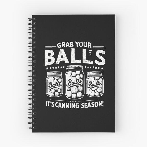 Item preview, Grab Your Balls Canning Season designed and sold by RebeccaRe.
