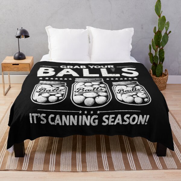 Item preview, Grab Your Balls Canning Season designed and sold by RebeccaRe.