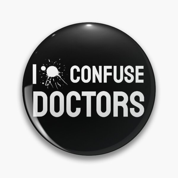 Item preview, I Confuse Doctors Funny Chronic Illness Stickers Pins Magnets No Diagnosis Rare Diseases Autoimmune Disorders Gift designed and sold by ChronicillnessT.