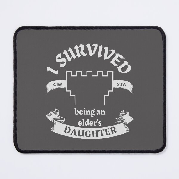 Item preview, I Survived Being An Elder's Daughter Ex JW Cult Survivor designed and sold by RakelMacc.