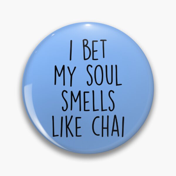 Item preview, I Bet My Soul Smells Like Chai - Funny Chai Lover designed and sold by kamrankhan.