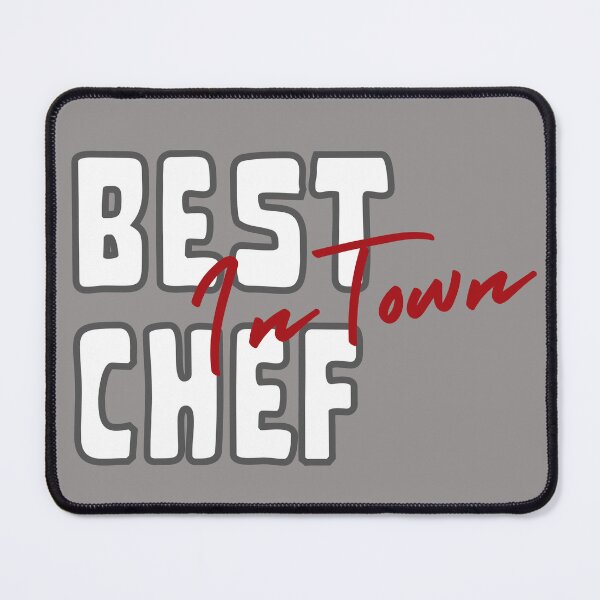 Item preview, Best Chef In Town Kitchen Expeditor Restaurant Chef Cook designed and sold by LGbubble.