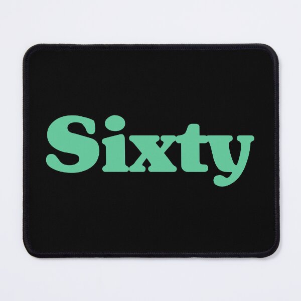Item preview, Sixty 60th Birthday For Women Or Men designed and sold by thepixelgarden.