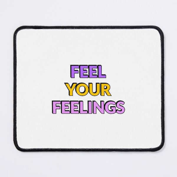 Item preview, World Mental Health Day Feel your feelings designed and sold by Inspirationmotivation.