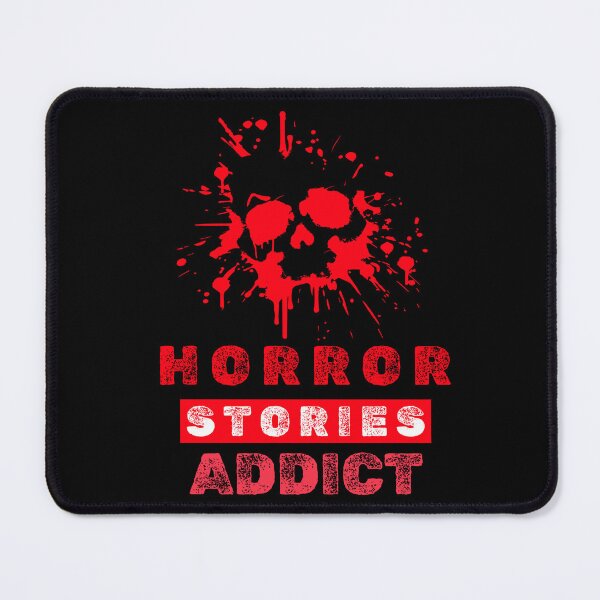 Item preview, Horror Stories Addict designed and sold by NuttySqueaky.