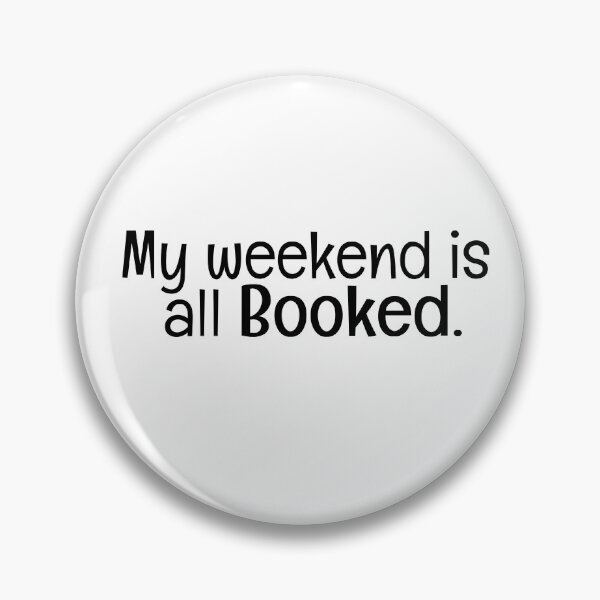 Item preview, My Weekend is All Booked designed and sold by madebetter.