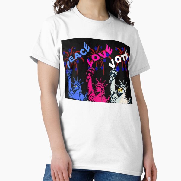 Peace Love Vote: Statue of Liberty Classic T-Shirt