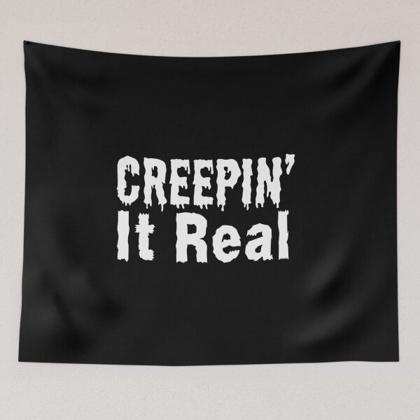 Item preview, Creepin' It Real - Creep It Real - Keepin' It Real - Keep It Real designed and sold by Sun Sand & Sea Art.