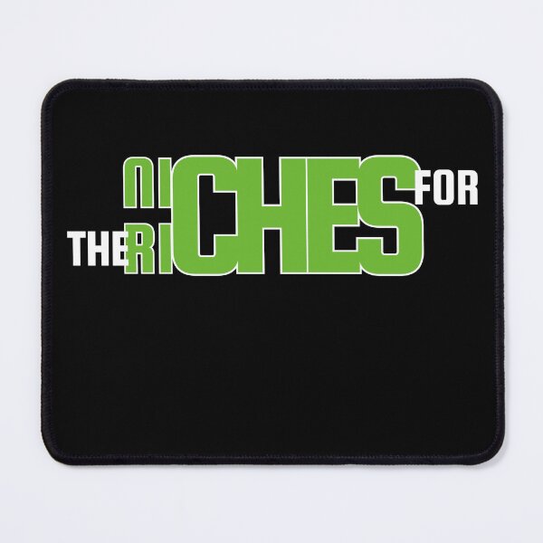 Item preview, NICHES FOR THE RICHES SAYING, CLASSIC T-SHIRT designed and sold by bessartex.