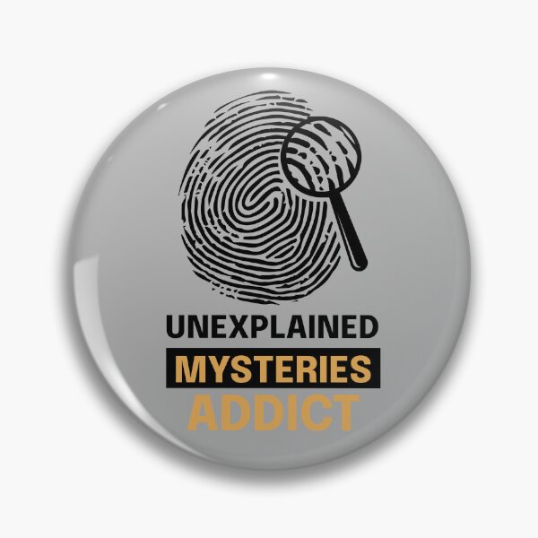 Item preview, Unexplained Mysteries Addict designed and sold by NuttySqueaky.