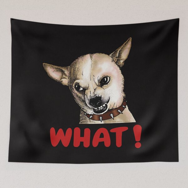Item preview, WHAT! Funny Don't Bother Me Chihuahua Dog Attitude designed and sold by thet-shirtman.
