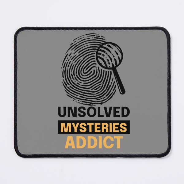Item preview, Unsolved Mysteries Addict designed and sold by NuttySqueaky.