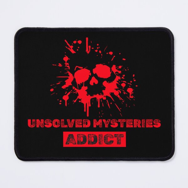 Item preview, Unsolved Mysteries Addict designed and sold by NuttySqueaky.