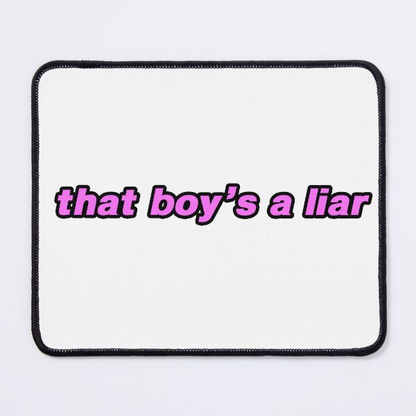 Item preview, that boy’s a liar designed and sold by Gotta Escape.