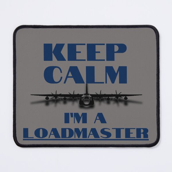 Item preview, "Keep Calm Im A Loadmaster" HC-130J designed and sold by RQS-Loadmaster.