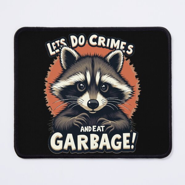 Item preview, Let's Do Crimes and Eat Garbage! Funny Raccoon Design designed and sold by FunnyFarmDesign.