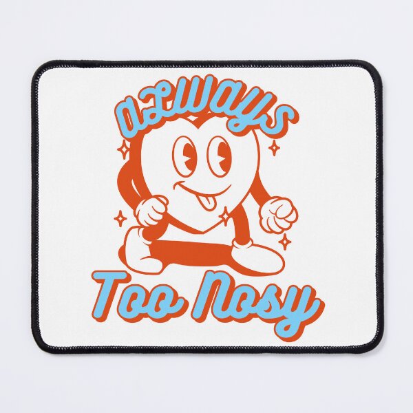 Item preview, Always Too Nosy T-shirt designed and sold by Akira-closet.