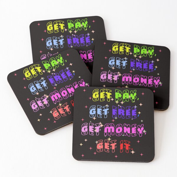 Item preview, Get Pay, Get Free, Get Money, Get It! designed and sold by DigitalArtByNow.