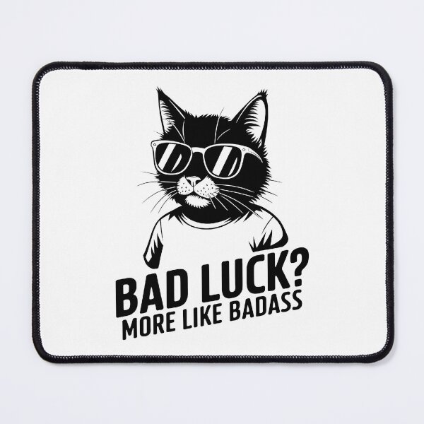 Item preview, Cool Black Cat Badass Cat Design - Bad Luck? More Like Badass! designed and sold by BNCH44.