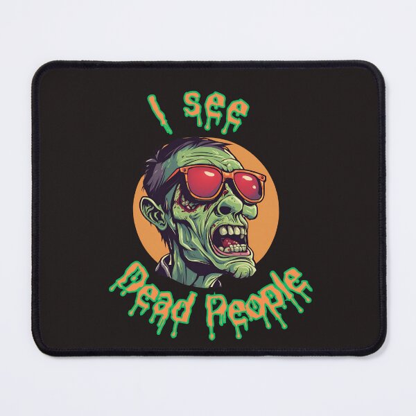 Item preview, I See Dead People! - Perfect for Halloween and Horror Fans designed and sold by SOLCreatives.