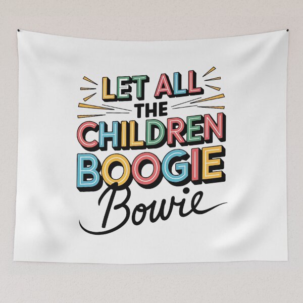 Item preview, David Bowie, Let All The Children Boogie, David Bowie Starman designed and sold by graphic-genie.