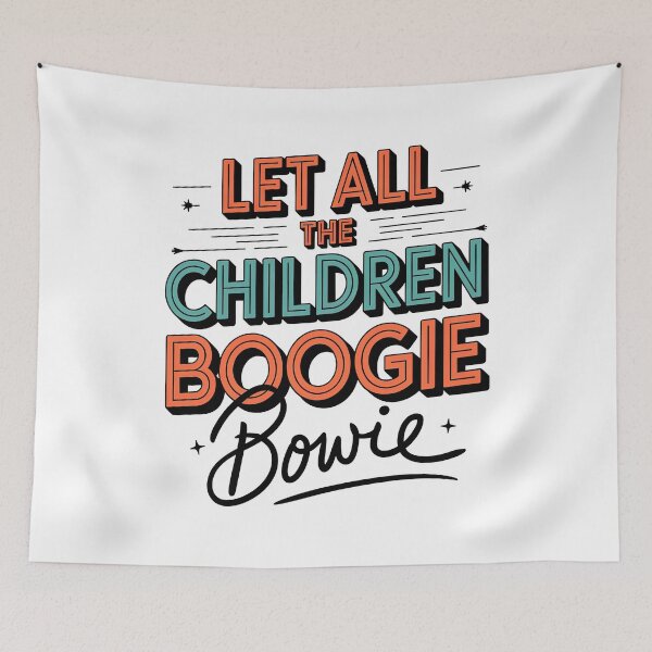 Item preview, David Bowie, Let All The Children Boogie, David Bowie Starman designed and sold by graphic-genie.