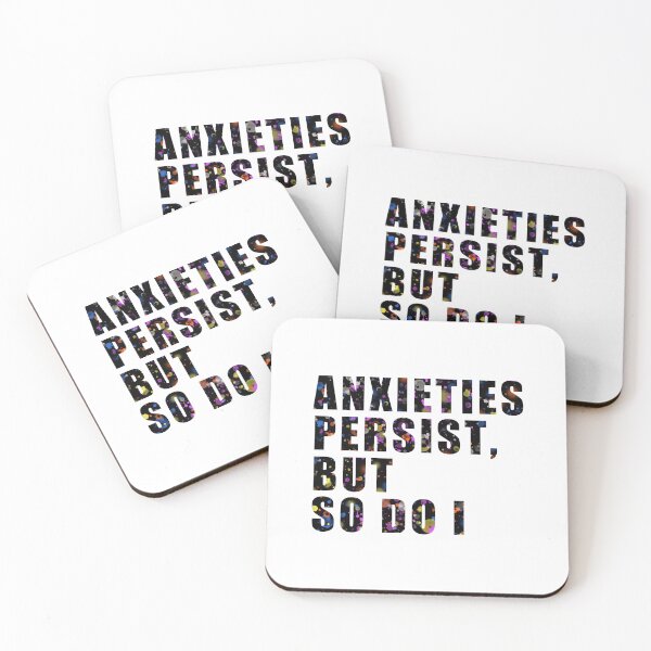 Item preview, Anxieties Persist, But So Do I designed and sold by print-et-al.