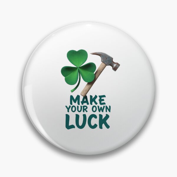 Item preview, Make Your Own Luck Hammer and Shamrock Motivational Art designed and sold by vk09.