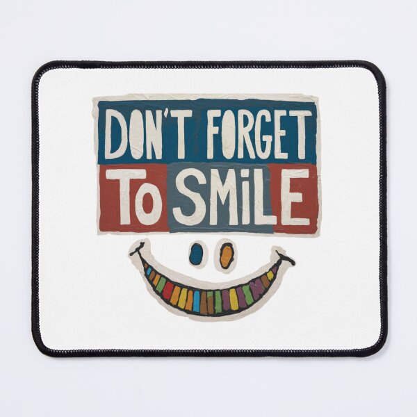 Item preview, Don't forget to smile, funnyfits70, Humor, Funny designed and sold by FunnyFits70.
