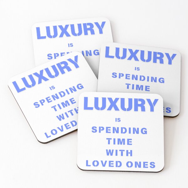 Item preview, Luxury is Spending Time with Loved Ones designed and sold by HELLO TIGER.